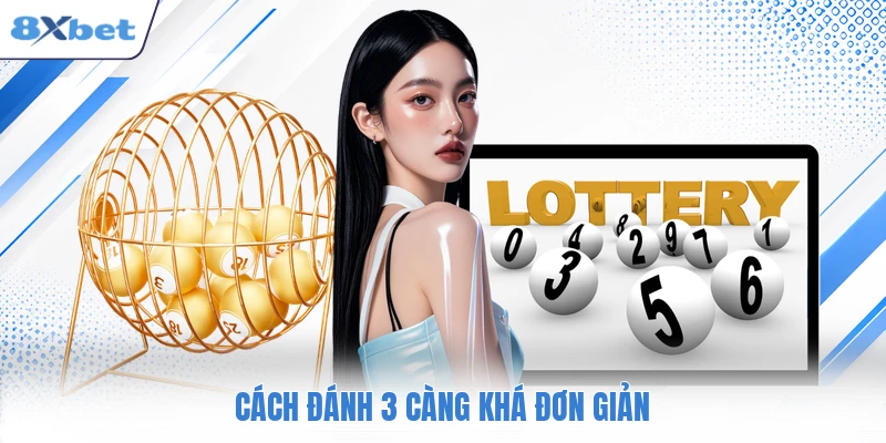 Cách đánh 3 càng khá đơn giản