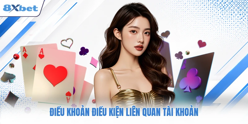 Điều khoản điều kiện liên quan tài khoản