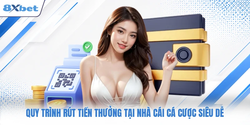 Quy trình rút tiền thưởng tại nhà cái cá cược siêu dễ